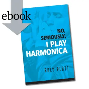 Harmonica Book: No, Seriously, I Play Harmonica